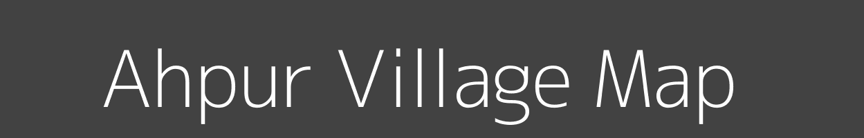 Map of Ahpur Village in Bihar Image