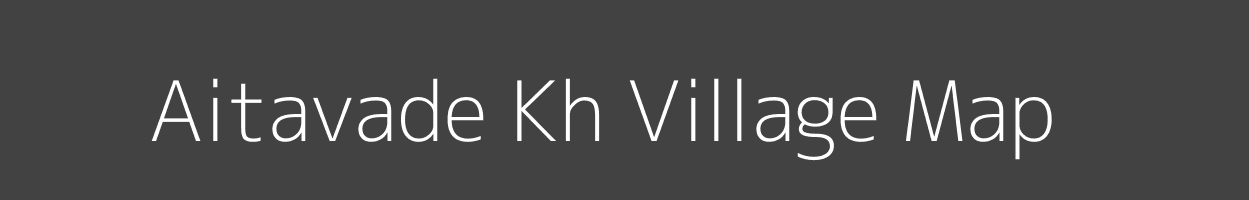 Map of Aitavade Kh Village in Maharashtra Image