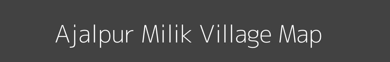 Map of Ajalpur Milik Village in Bihar Image
