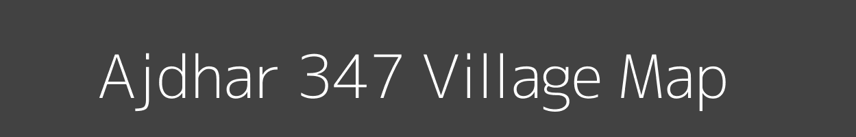 Map of Ajdhar 347 Village in Himachal Pradesh Image