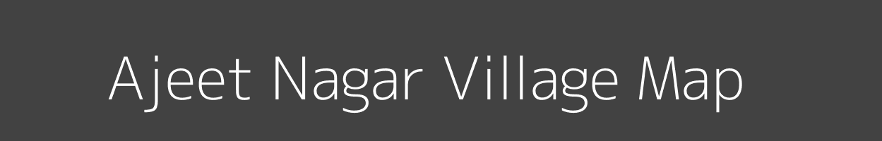 Map of Ajeet Nagar Village in Rajasthan Image