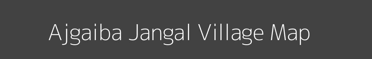 Map of Ajgaiba Jangal Village in Uttar Pradesh Image