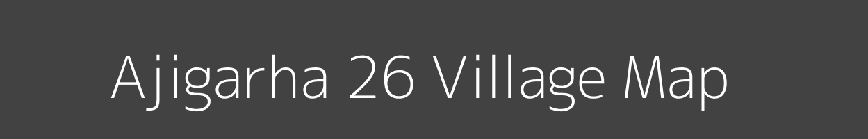 Map of Ajigarha 26 Village in Madhya Pradesh Image