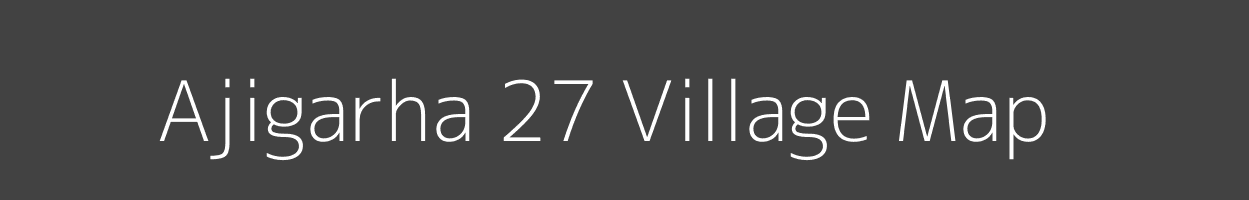 Map of Ajigarha 27 Village in Madhya Pradesh Image