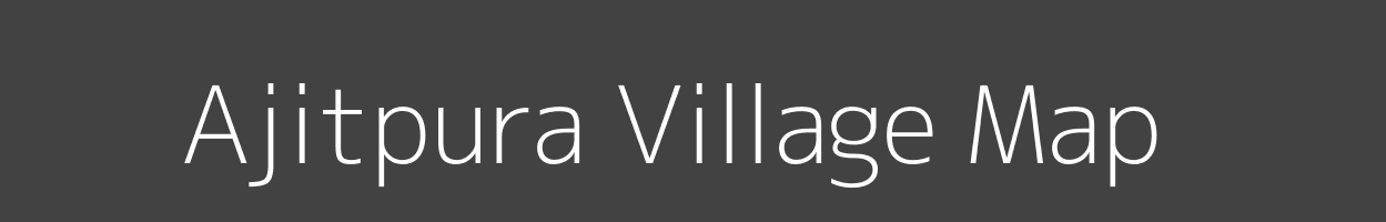 Map of Ajitpura Village in Madhya Pradesh Image