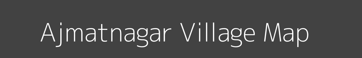 Map of Ajmatnagar Village in Uttar Pradesh Image