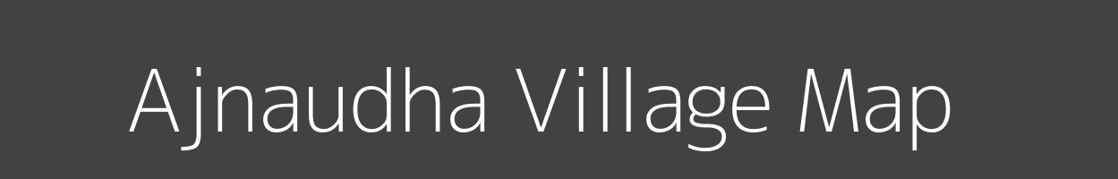 Map of Ajnaudha Village in Madhya Pradesh Image