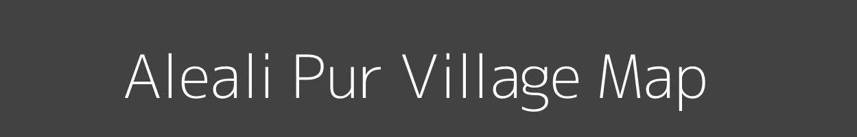 Map of Aleali Pur Village in Uttar Pradesh Image