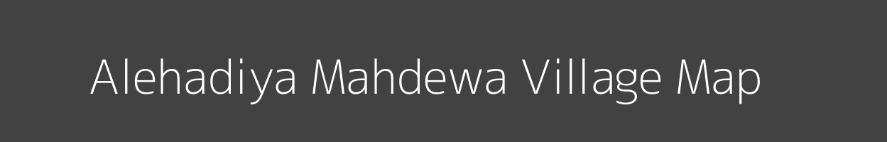 Map of Alehadiya Mahdewa Village in Uttar Pradesh Image