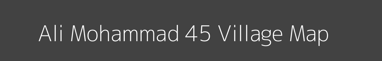 Map of Ali Mohammad 45 Village in Haryana Image