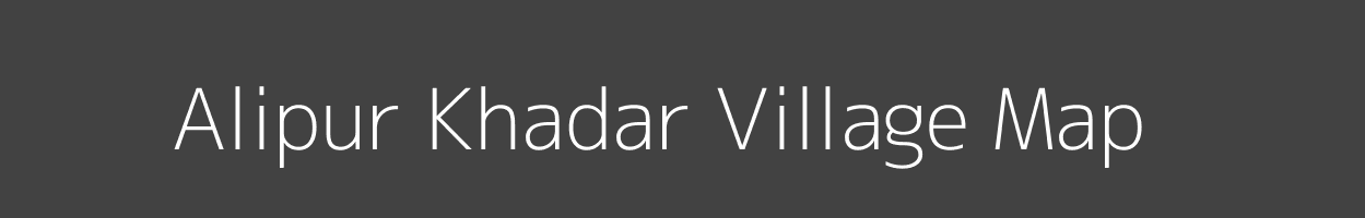 Map of Alipur Khadar Village in Uttar Pradesh Image