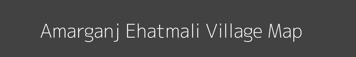 Map of Amarganj Ehatmali Village in Uttar Pradesh Image