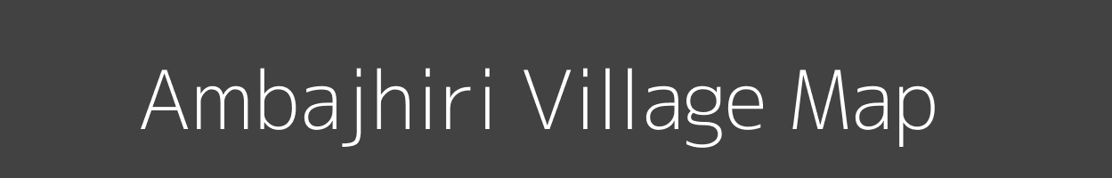 Map of Ambajhiri Village in Madhya Pradesh Image