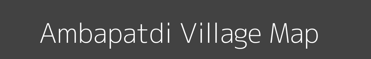 Map of Ambapatdi Village in Madhya Pradesh Image