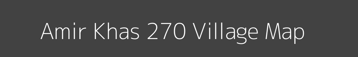 Map of Amir Khas 270 Village in Punjab Image