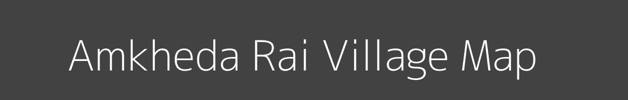 Map of Amkheda Rai Village in Madhya Pradesh Image