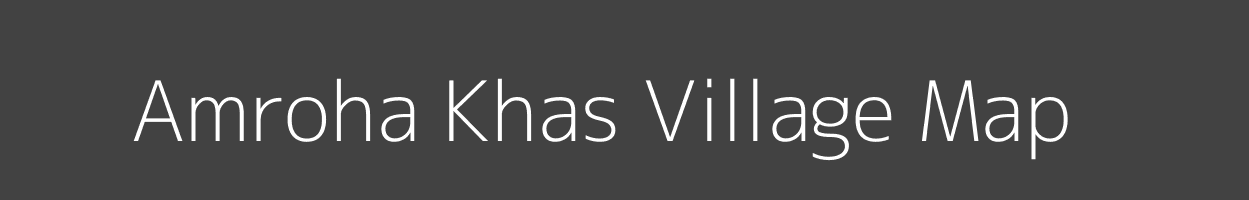 Map of Amroha Khas Village in Uttar Pradesh Image