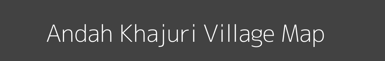 Map of Andah Khajuri Village in Bihar Image