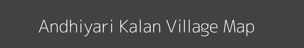 Map of Andhiyari Kalan Village in Madhya Pradesh Image