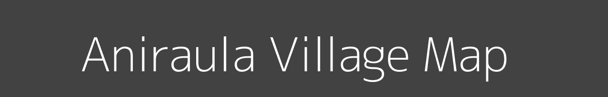 Map of Aniraula Village in Uttar Pradesh Image