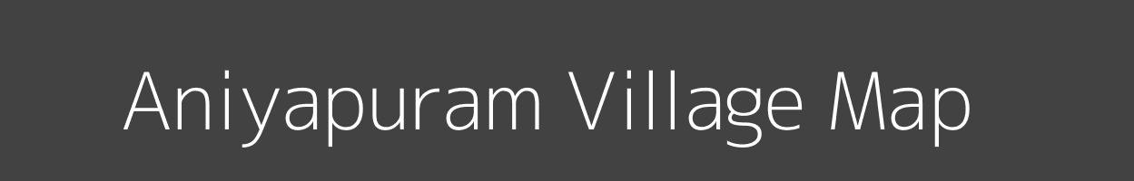 Map of Aniyapuram Village in Tamil Nadu Image