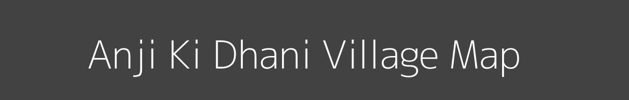 Map of Anji Ki Dhani Village in Rajasthan Image