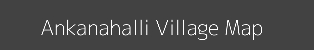 Map of Ankanahalli Village in Karnataka Image