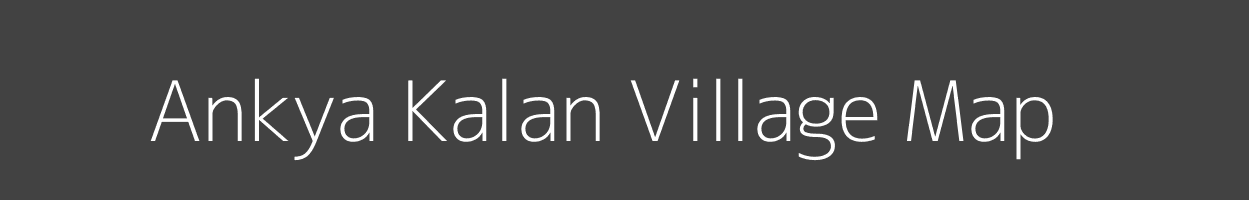 Map of Ankya Kalan Village in Madhya Pradesh Image