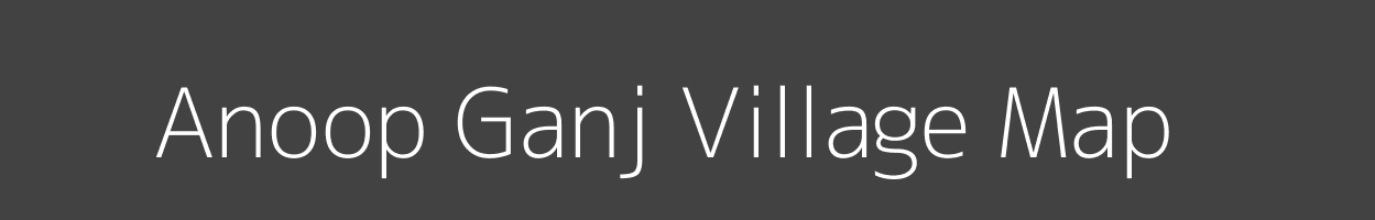 Map of Anoop Ganj Village in Uttar Pradesh Image