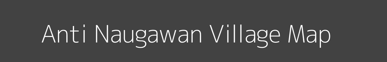 Map of Anti Naugawan Village in Uttar Pradesh Image