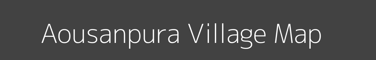 Map of Aousanpura Village in Madhya Pradesh Image