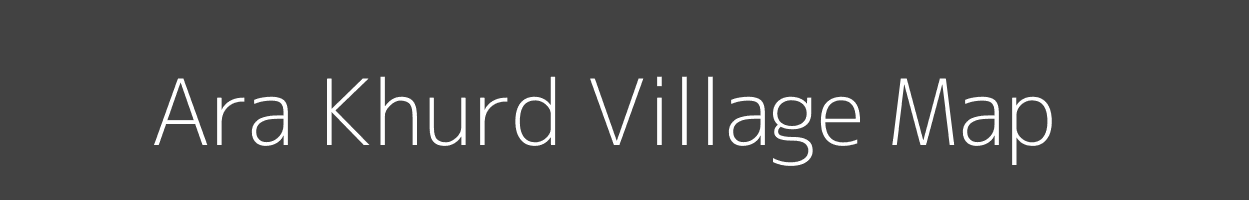 Map of Ara Khurd Village in Uttar Pradesh Image