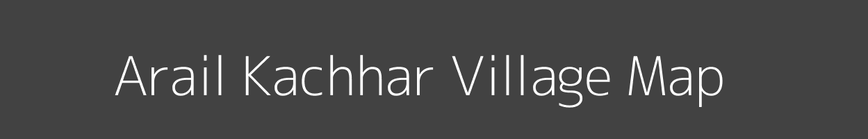 Map of Arail Kachhar Village in Uttar Pradesh Image