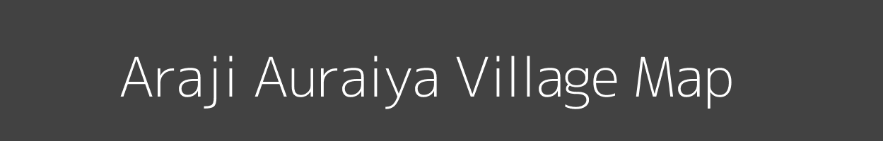 Map of Araji Auraiya Village in Uttar Pradesh Image