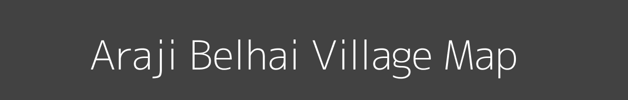 Map of Araji Belhai Village in Madhya Pradesh Image
