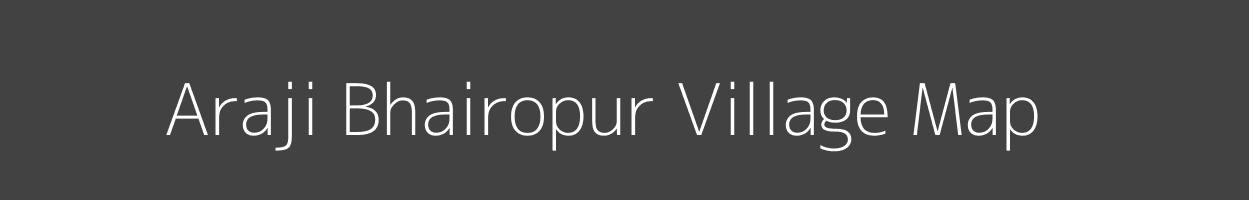 Map of Araji Bhairopur Village in Jharkhand Image