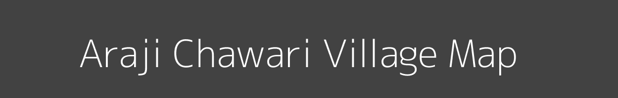 Map of Araji Chawari Village in Uttar Pradesh Image