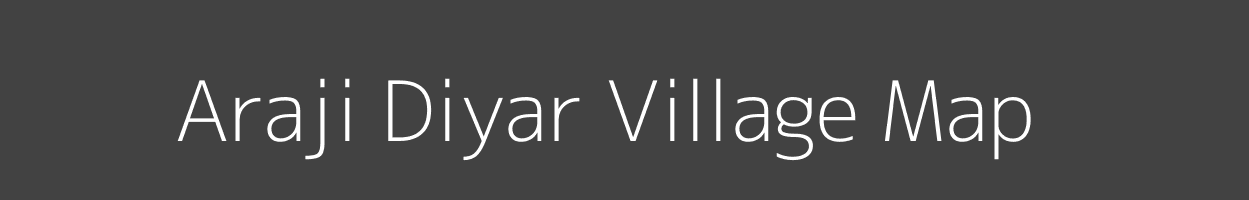 Map of Araji Diyar Village in Uttar Pradesh Image