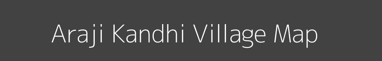 Map of Araji Kandhi Village in Uttar Pradesh Image