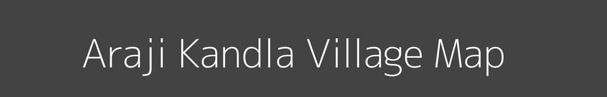 Map of Araji Kandla Village in Uttar Pradesh Image