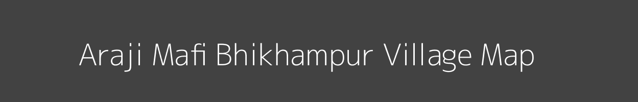 Map of Araji Mafi Bhikhampur Village in Uttar Pradesh Image