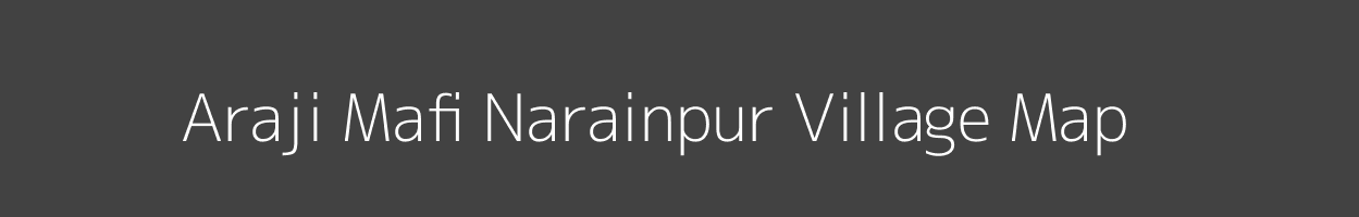 Map of Araji Mafi Narainpur Village in Uttar Pradesh Image