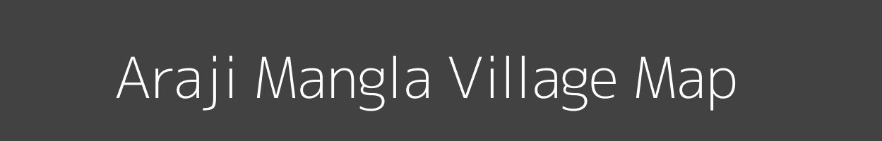 Map of Araji Mangla Village in Uttar Pradesh Image