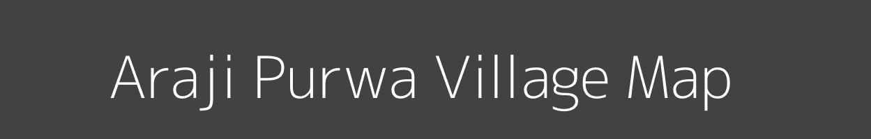 Map of Araji Purwa Village in Uttar Pradesh Image