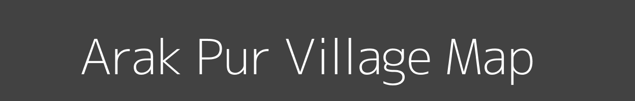 Map of Arak Pur Village in Uttar Pradesh Image