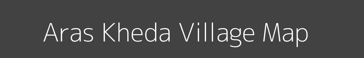 Map of Aras Kheda Village in Madhya Pradesh Image