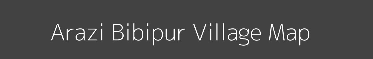 Map of Arazi Bibipur Village in Uttar Pradesh Image