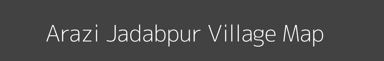 Map of Arazi Jadabpur Village in West Bengal Image