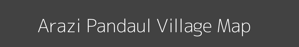 Map of Arazi Pandaul Village in Bihar Image