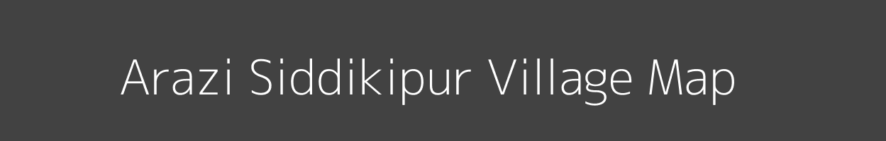 Map of Arazi Siddikipur Village in Uttar Pradesh Image